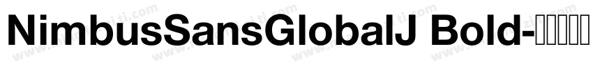 NimbusSansGlobalJ Bold字体转换